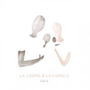 Kalimat - La crème à la famille (2025) Hi-Res