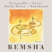 Tessarollo, Fassi, Dalla Porta, Nussbaum - Bemsha (2000)