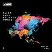 Myon - Tales From Another World, Vol. 02: Asia (2022)