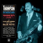 Lucky Thompson - Lucky Thompson in Paris 1960. Modern Jazz at Club Saint-Germain & The Blue Note (2018) (.flac) lossless