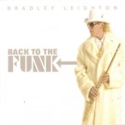 Bradley Leighton - Back To The Funk (2005)