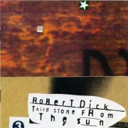 Robert Dick - Robert Dick - Third Stone From the Sun (1993)