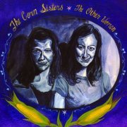 The Corn Sisters - Other Women (2000)