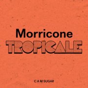Ennio Morricone - Morricone Tropicale (2025)