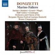 Giorgio Surian, Rachele Stanisci, Ivan Magrì, Luca Grassi, Luca Dall’Amico, Leonardo Gramegna, Bergamo Musica Festival Chorus - Donizetti: Marino Faliero (1835 version) (2011)