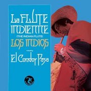 Los Indios - La Flute Indienne (The Indian Flute) (1979) [Hi-Res]