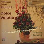 Roberto Frontini - Dolce voluttà (2022) Hi-Res