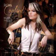 Roxi Copland - Truth Be Told (2014)