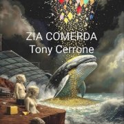 Tony Cerrone - Zia Comerda (2026)