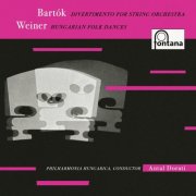 Philharmonia Hungarica - Bartók: Divertimento for Strings; Weiner: Hungarian Folk Dances (Antal Doráti – Philharmonia Hungarica – The Mercury Masters Vol. 7) (2025)