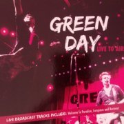 Green Day - Live To Air (2014)