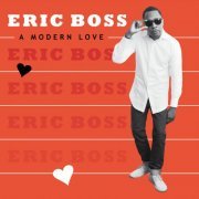 Eric Boss - A Modern Love (2019)