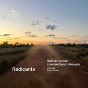 Ballaké Sissoko, Lorenzo Bianchi Hoesch - Radicants (2024)