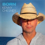Kenny Chesney - Born (2025) Hi Res