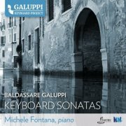 Michele Fontana - Galuppi Keyboard Project - Keyboard Sonatas (2022)