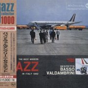 Sestetto Basso-Valdambrini - The Best Modern Jazz in Italy 1962 (2014 Japan Edition)