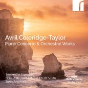 Samantha Ege, BBC Philharmonic Orchestra & John Andrews - Avril Coleridge-Taylor: Piano Concerto & Orchestral Works (2025) [Hi-Res]