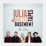 Julia And The Basement Tapes - The Dues (2015)