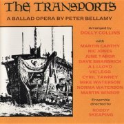 Peter Bellamy - The Transports (A Ballad Opera By Peter Bellamy) (Reissue) (1977)