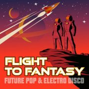 VA - Flight to Fantasy: Future Pop & Electro Disco (2024)