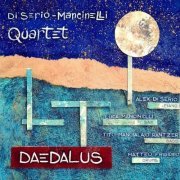 Di Serio - Mancinelli Quartet - Daedalus (2023)