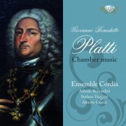 Ensemble Cordia, Stefano veggetti, Alfredo Bernardini - Platti: Chamber Music (2010)