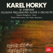 Dagmar Baloghová, Czech Philharmonic Orchestra, Václav Neumann - Horký: Symphony No. 3, Fateful Preludes for Piano and Orchestra (2015)