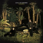 Echo & The Bunnymen - Evergreen (25 Year Anniversary Edition) (2022) [Hi-Res]