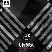 Frederic Cardoso - Lux Et Umbra (2021)