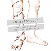 Karl Erik Karlsen & Kjetil Høyer Jonassen - Heidersyklus (2020) Hi-Res