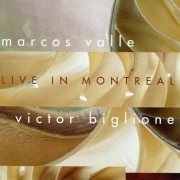 Marcos Valle E Victor Biglione - Live in Montreal (2002)