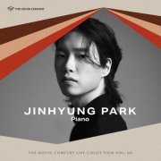 Jinhyung Park - The House Concert Live Collection, Vol. 60: Jinhyung Park (Live at 3rd Floor, Artist House, Daehak-ro, Seoul, 4/21/2025) (2025) [Hi-Res]