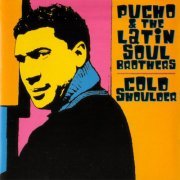 Pucho And The Latin Soul Brothers - Cold Shoulder (1968/2000)