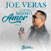 Joe Veras - Con El Mismo Amor, Vol. 2 (Remastered 2026) (2026)