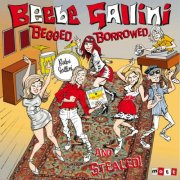 Beebe Gallini - Begged, Borrowed and Stealed! (2025) [Hi-Res]