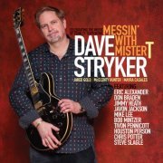 Dave Stryker - Messin' with Mister T (2015)