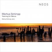 Markus Schimpp - Markus Schimpp: Yearning for Silence (2019)