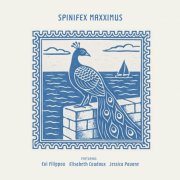 Spinifex, Jessica Pavone, Evi Filippou, Elisabeth Coudoux - Maxximus (2025)