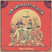 Sem Jansen & Leif De Leeuw - From a Living Room (2024)