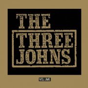 The Three Johns - Volume (2015)