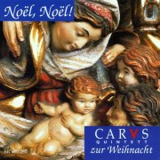 Carus Quintett - Noel: Carus-Quintett zur Weihnacht (2025)