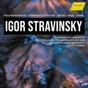 Doppeltes Bläserquintett, Heinz Hennig, Knabenchor Hannover, NDR Radiophilharmonie - Stravinsky: Symphony of Psalms, Mass & Babel (2024)