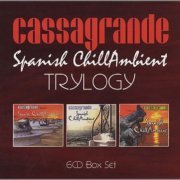 VA - Cassagrande - Spanish Chill Ambient Trylogy (6CD Box Set) (2004)