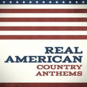 VA - Real American Country Anthems (2023)