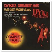 Dyke & The Blazers - Dyke's Greatest Hits - The Complete Singles (1967/2013)