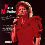 Reba McEntire - You Lift Me Up To Heaven (Reissue) (1992)