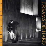Steve Stone - Dreams Die Hard (1991/2021)