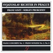 Sviatoslav Richter - Liszt: Piano Concerto No. 1, Prokofiev: Piano Sonatas Nos. 2 & 6 (1998)