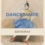 Édith Piaf - Dance Marie (2019)