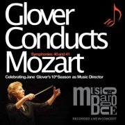 Music of the Baroque - W. A. Mozart: Glover Conducts Mozart Symphonies 40 &41 (Live) (2023)